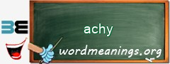 WordMeaning blackboard for achy